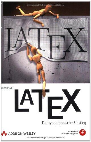 LaTeX. Der typographische Einstieg. Mit DVD