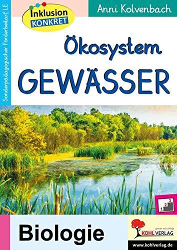 Ökosystem Gewässer: Ein Arbeitsheft aus der Reihe Inklusion konkret