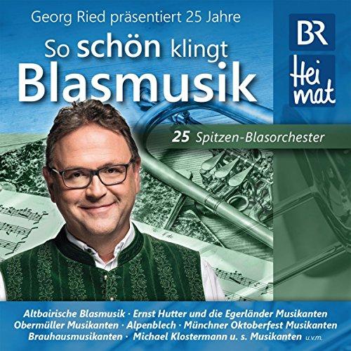 25 Jahre "So Schön Klingt Blasmusik"