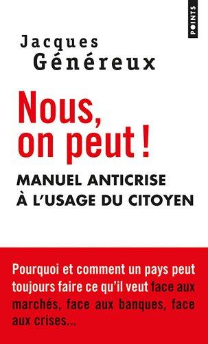 Nous, on peut ! : manuel anticrise à l'usage du citoyen