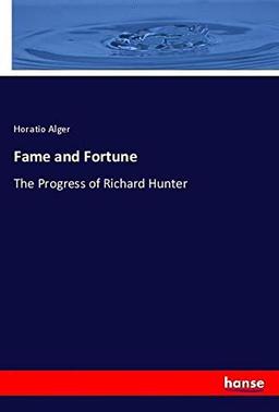 Fame and Fortune: The Progress of Richard Hunter