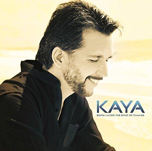 Kaya: Born under the star of change