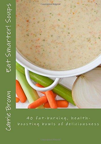 Eat Smarter! Soups