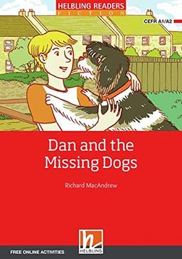 Dan and the Missing Dogs, Class Set + e-zone: Helbling Readers Red Series Fiction / Level 2 (A1/A2) (Helbling Readers Fiction)