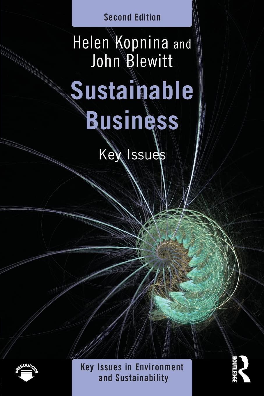 Sustainable Business: Key Issues (Key Issues in Environment and Sustainability)