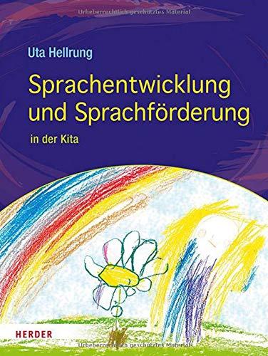 Sprachentwicklung und Sprachförderung: in der Kita