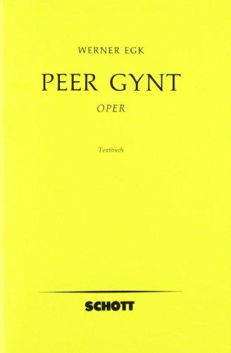 Peer Gynt: Oper in 3 Akten. Textbuch/Libretto.