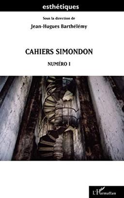 Cahiers Simondon. Vol. 1