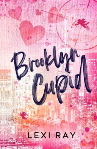 Brooklyn Cupid: A Hidden Identity Roommate Romance