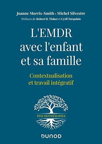 L'EMDR avec l'enfant et sa famille : contextualisation et travail intégratif