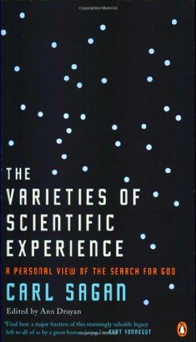 The Varieties of Scientific Experience: A Personal View of the Search for God