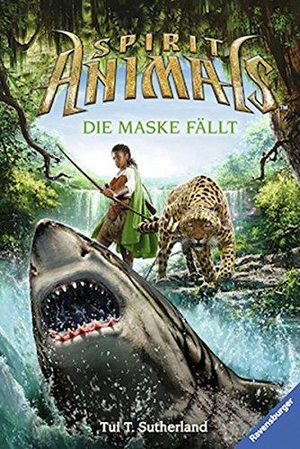 Spirit Animals, Band 5: Die Maske fällt