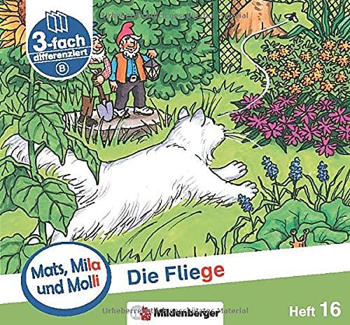 Mats, Mila und Molli – Heft 16: Die Fliege – A: Eine Geschichte in drei Schwierigkeitsstufen