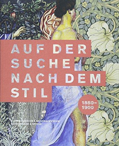 Auf der Suche nach dem Stil: 1850–1900