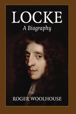 Locke: A Biography