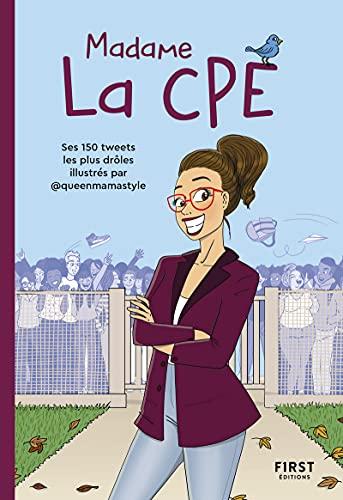 Madame la CPE : ses 150 tweets les plus drôles