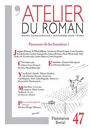 Atelier du roman (L'), n° 47. Passeront-ils les frontières ?