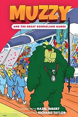 Muzzy and the Great Gondoland Games: British English (Muzzy Readers British English, Band 1)