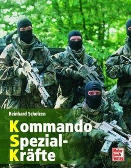 Kommando Spezial-Kräfte: Das Kommando Spezialkräfte der Bundeswehr