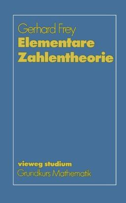 Elementare Zahlentheorie (vieweg studium; Grundkurs Mathematik)