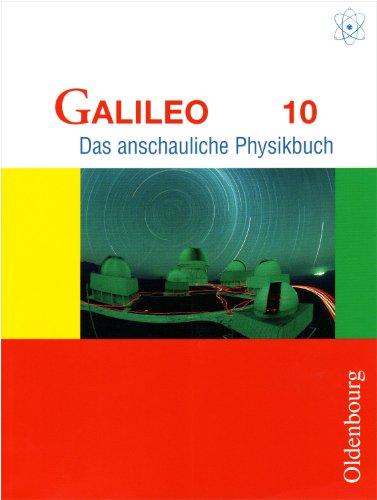 Galileo 10. G8 Bayern: Das anschauliche Physikbuch