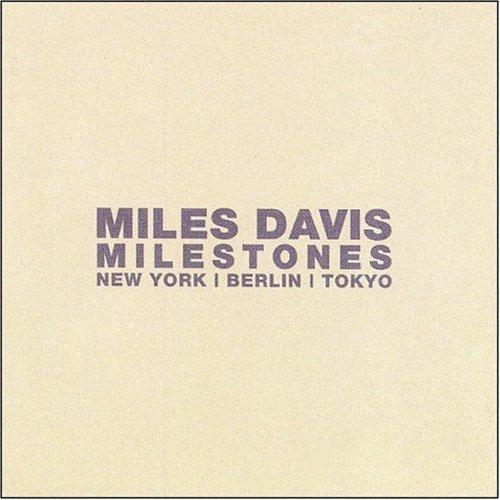 Milestones-New York,Berlin,Tokyo