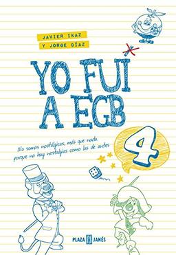 Yo fui a EGB 4: (Incluye juego de parchís y lámina de pegatinas exclusivas) (Éxitos)