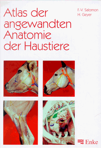 Atlas der angewandten Anatomie der Haustiere