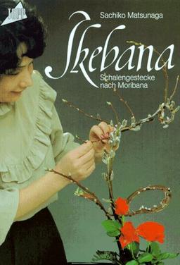 Ikebana. Schalengestecke nach Moribana.