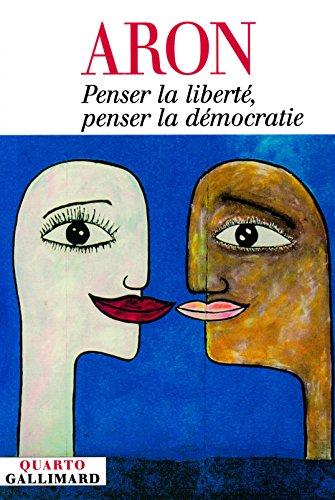 Penser la liberté, penser la démocratie