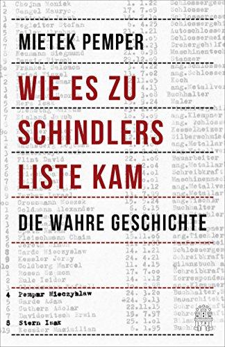 Wie es zu Schindlers Liste kam: Die wahre Geschichte