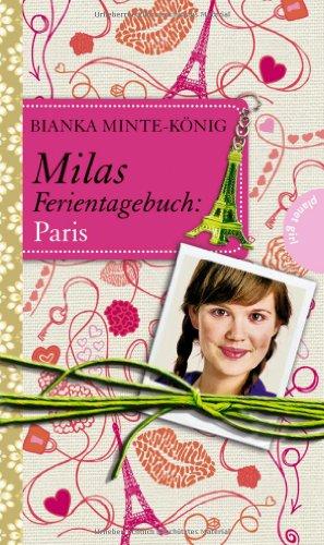 Milas Ferientagebuch: Milas Ferientagebuch: Paris