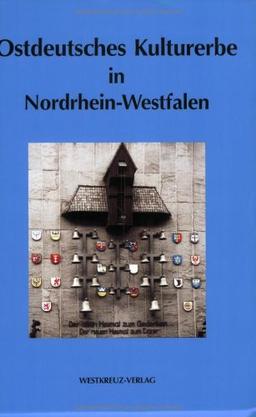 Ostdeutsches Kulturerbe: Museen - Heimatstuben - Sammlungen in Nordrhein-Westfalen