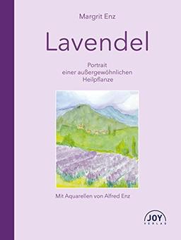 Lavendel - Portrait einer außergewöhnlichen Heilpflanze