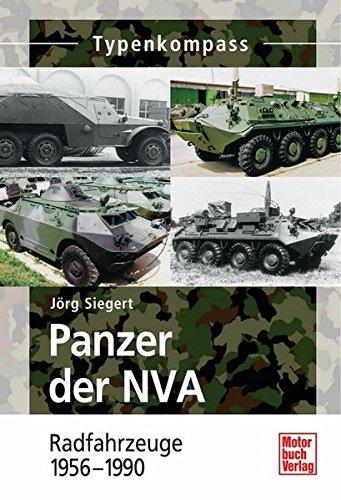 Panzer der NVA  Band 2: Radfahrzeuge 1956-1990 (Typenkompass)