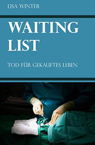 WAITING LIST: Tod für gekauftes Leben