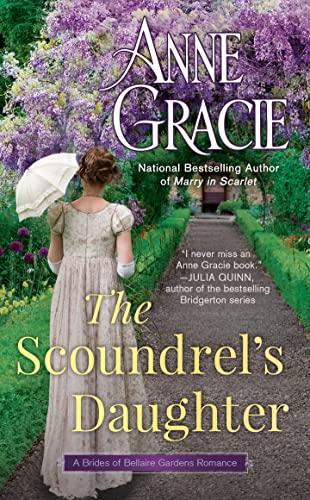 The Scoundrel's Daughter (The Brides of Bellaire Gardens, Band 1)