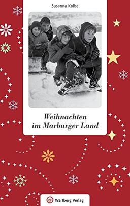 Weihnachten im Marburger Land (Weihnachtsgeschichten)