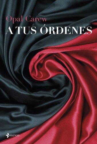 A tus órdenes (Erótica Esencia)