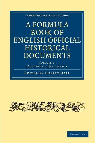 A Formula Book of English Official Historical Documents 2 Volume Paperback Set: A Formula Book of English Official Historical Documents: Volume 1: ... Library Collection - Medieval History)