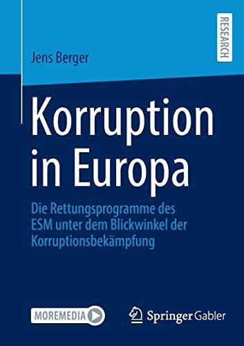 Korruption in Europa: Die Rettungsprogramme des ESM unter dem Blickwinkel der Korruptionsbekämpfung