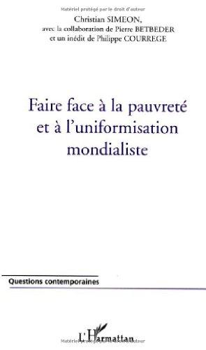 Faire face à la pauvreté et à l'uniformisation mondialiste