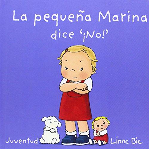 La Pequea Marina Dice No!- Little Marina Says No (LIBROS DE DUDU)