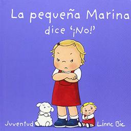 La Pequea Marina Dice No!- Little Marina Says No (LIBROS DE DUDU)