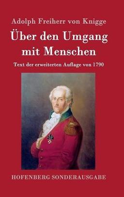 Über den Umgang mit Menschen: Text der erweiterten Auflage von 1790