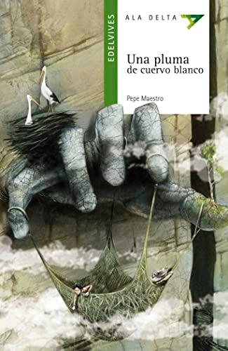 Una pluma de cuervo blanco (Ala Delta - Serie verde, Band 64)