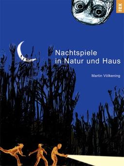 Nachtspiele für Natur und Haus