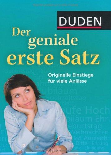 Duden - Der geniale erste Satz: Originelle Einstiege für viele Anlässe