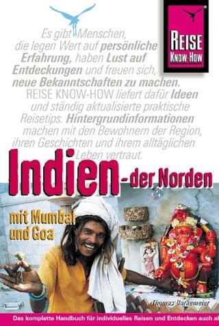 Indien - der Norden. Mit Mumbai und Goa