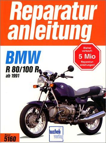 BMW R 80 / 100 R: Handbuch für Pflege, Wartung und Reparatur (Reparaturanleitungen)